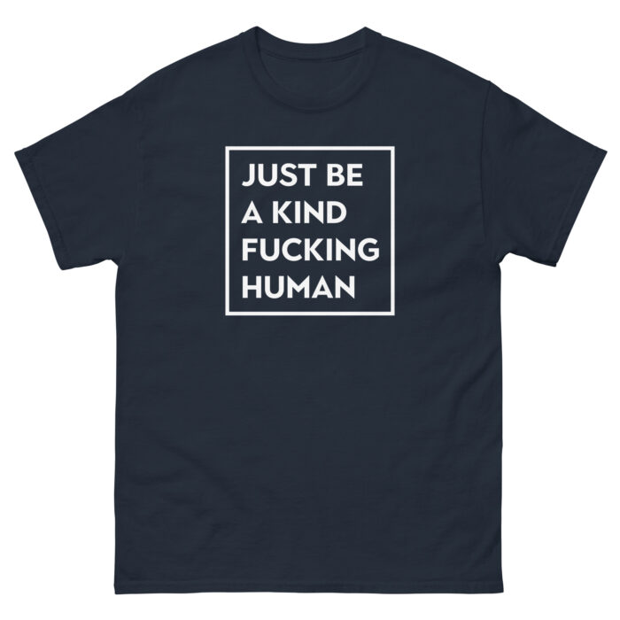 Karma "Be a Kind F*cking Human" - Men's Tee